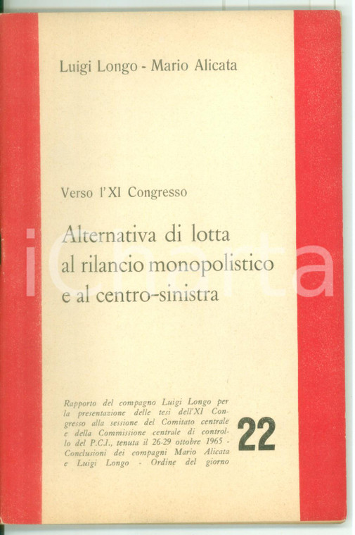 1965 Luigi LONGO - Mario ALICATA Alternativa di lotta al rilancio monopolistico