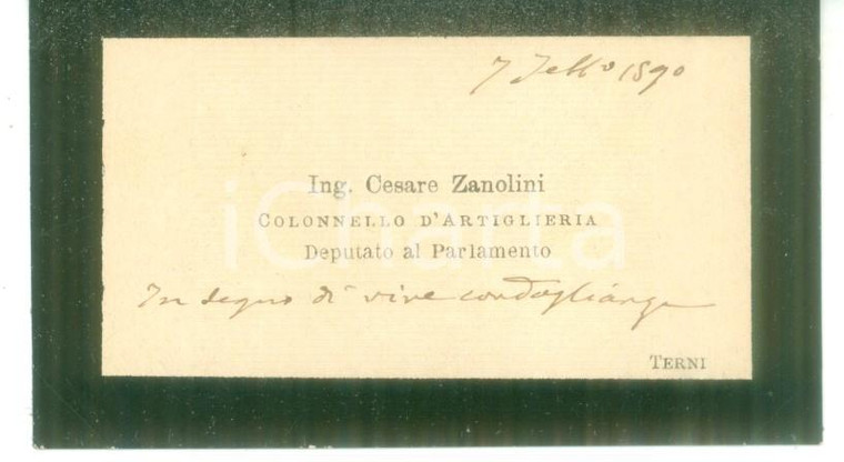 1890 TERNI Condoglianze on. Cesare ZANOLINI - Biglietto da visita autografo