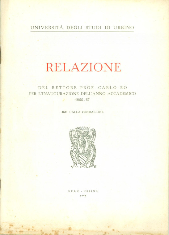 1966 URBINO Relazione Rettore Carlo BO per inaugurazione anno accademico