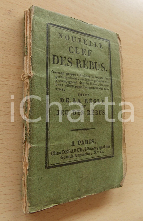 1820 PARIS Nouvelle clef des rébus *Volume ILLUSTRATO RARISSIMO DANNEGGIATO