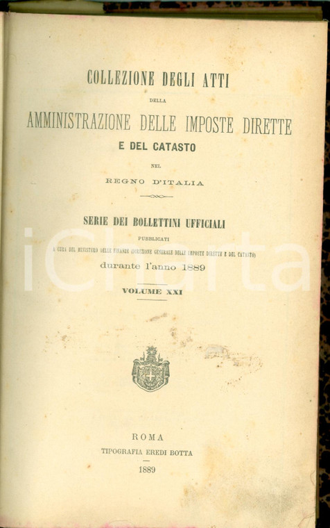1889 REGNO D'ITALIA Collezione Atti Imposte Dirette Catasto Vol. XXI