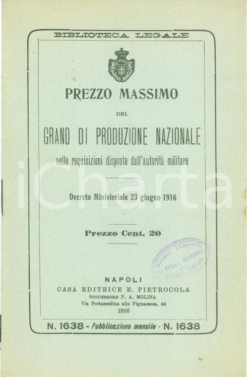 1916 WWI BIBLIOTECA LEGALE Prezzo massimo grano nazionale per requisizioni