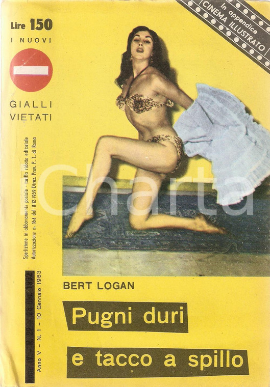 1963 Bert LOGAN - PUGNI DURI E TACCO A SPILLO Gialli vietati *Edizioni SEDIP