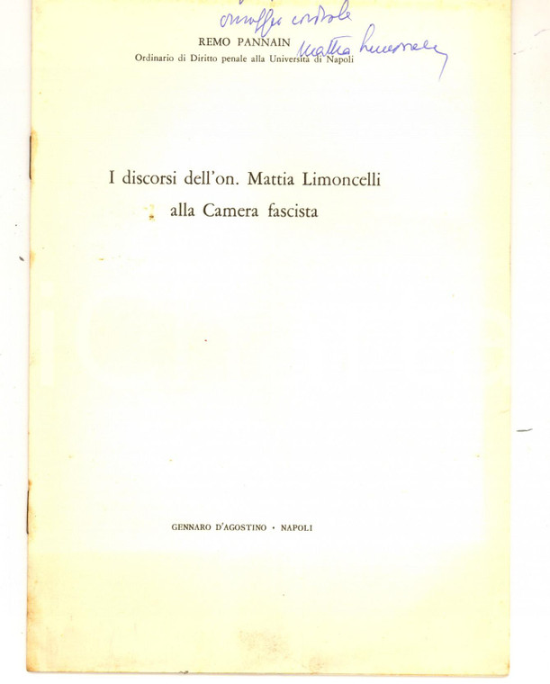 1950 ca Remo PANNAIN I discorsi dell'on. Mattia LIMONCELLI alla Camera fascista