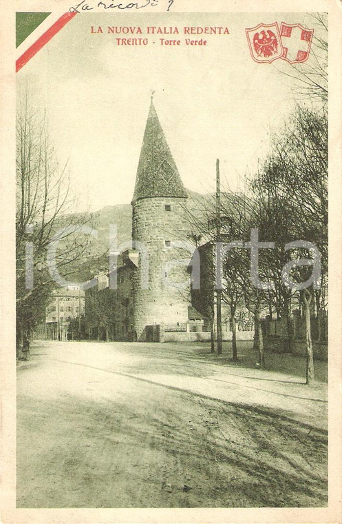 1917 TRENTO - NUOVA ITALIA REDENTA Torre Verde *Cartolina FP NV