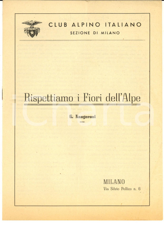 1949 CLUB ALPINO ITALIANO MILANO - G. NANGERONI Rispettiamo i fiori dell'Alpe 