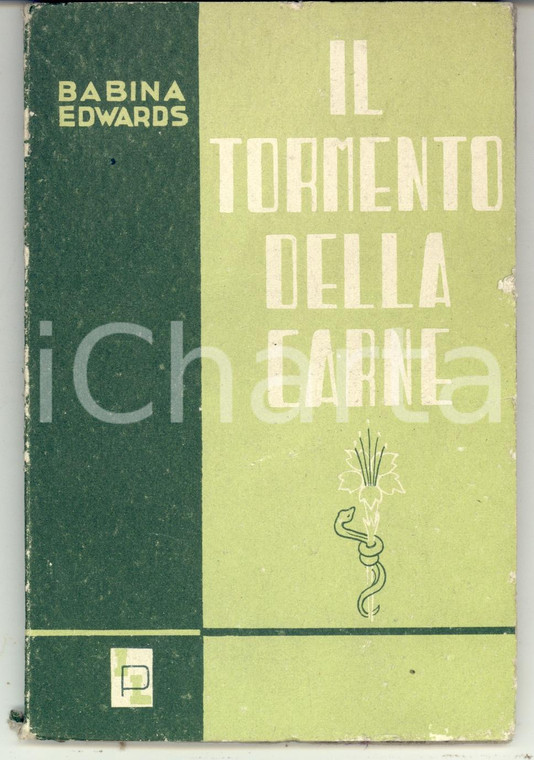 1945 Pietro BABINA Raffaele EDWARDS Il tormento della carne *CASTITA'