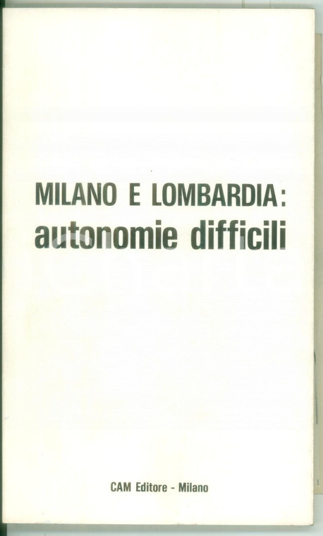 1975 PRI Milano e Lombardia: autonomie difficili - CAM editore 102 pp.