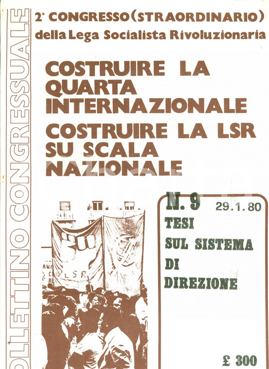 1980 LEGA SOCIALISTA RIVOLUZIONARIA Costruire IV Internazionale Nuova Direzione