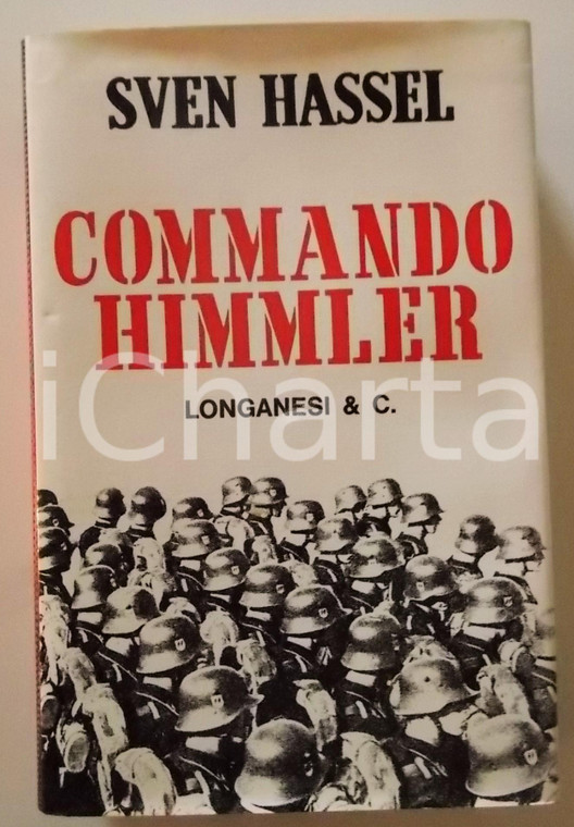 1973 Sven HASSEL Commando HIMMLER Romanzo LONGANESI Prima edizione
