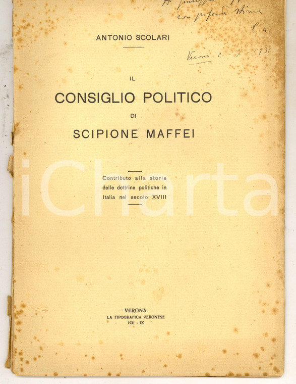 1931 VERONA Antonio SCOLARI Il consiglio politico di Scipione Maffei *AUTOGRAFO