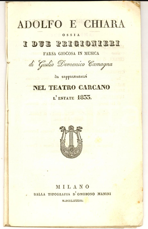 1833 MILANO Teatro CARCANO Giulio Domenico CAMAGNA Adolfo e Chiara *Farsa