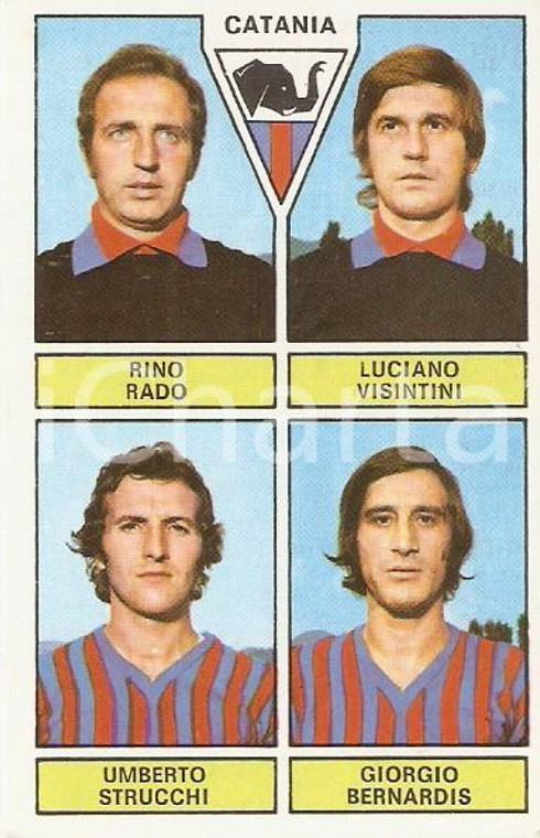 PANINI CALCIATORI 1971 1972 Figurina CATANIA Rado Visintini Strucchi Bernardis 1