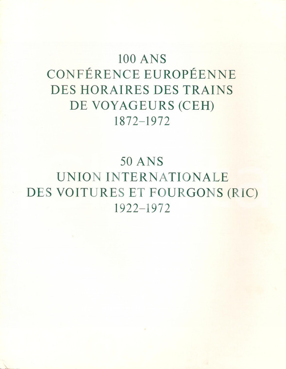 1972 RAILWAY Anniversaire 100 ans CEH et 50 ans RIC *Pubblicazione
