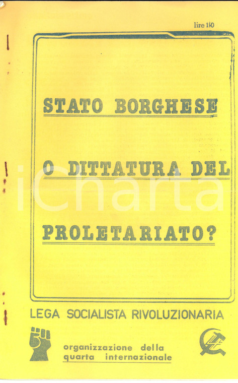 1976 Lega Socialista RIVOLUZIONARIA Dittatura del proletariato *PROPAGANDA