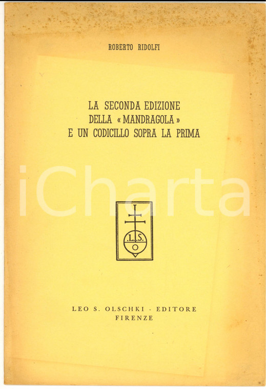 1964 Roberto RIDOLFI La seconda edizione della "Mandragola" - Estratto 12 pp.