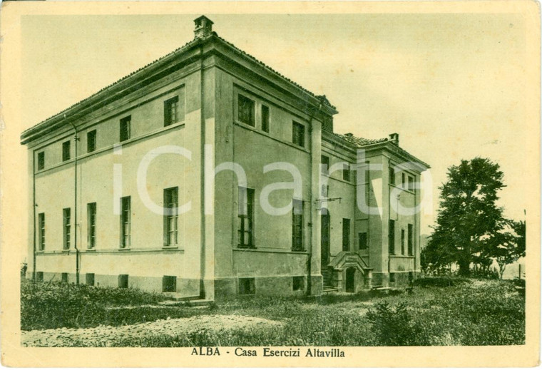 1921 ALBA (CN) Casa esercizi spirituali ALTAVILLA Azione Cattolica FG VG