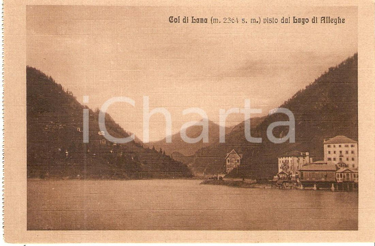 1930 ca COL DI LANA (BL) Il paese visto dal Lago di ALLEGHE *Cartolina FP NV