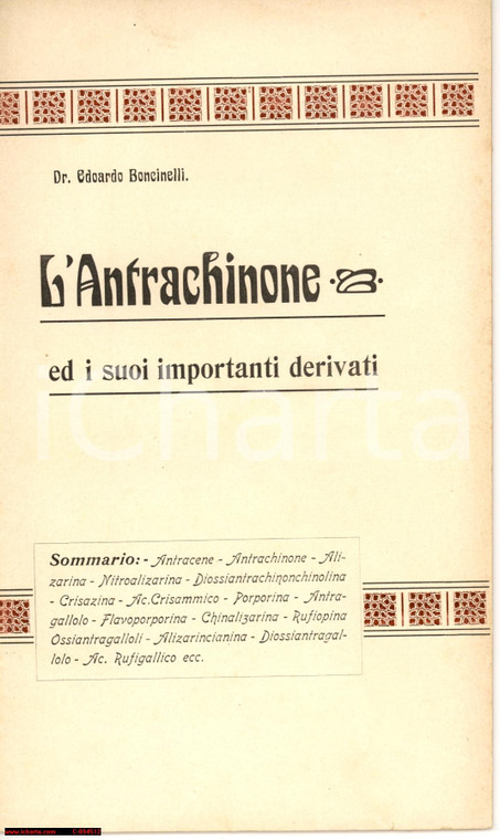 1910 ca Edoardo BONCINELLI L'Antrachinone e i derivati