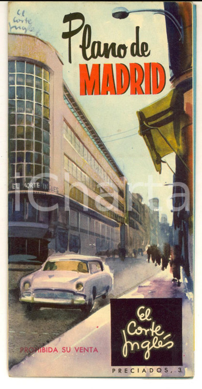 1955 ca Plano de MADRID - Pieghevole con mappa - Pubblicitario EL CORTE INGLES
