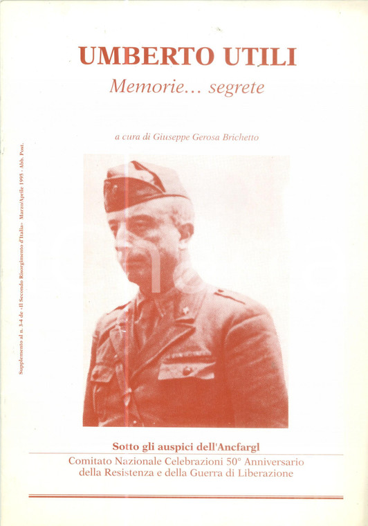1995 Giuseppe GEROSA BRICHETTO Umberto UTILI Memorie... segrete *Pubblicazione