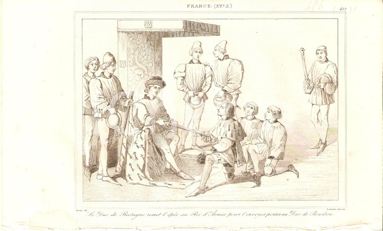 1840 FRANCE Duc de BRETAGNE remet l'epée au Roi d'Armes *Stampa inc. LEMAITRE