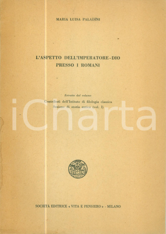 1963 Maria Luisa PALADINI Aspetto imperatore-dio presso i Romani *Pubblicazione