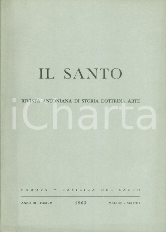 1963 IL SANTO Rivista Antoniana Culto Reliquiario Lingua di SANT'ANTONIO