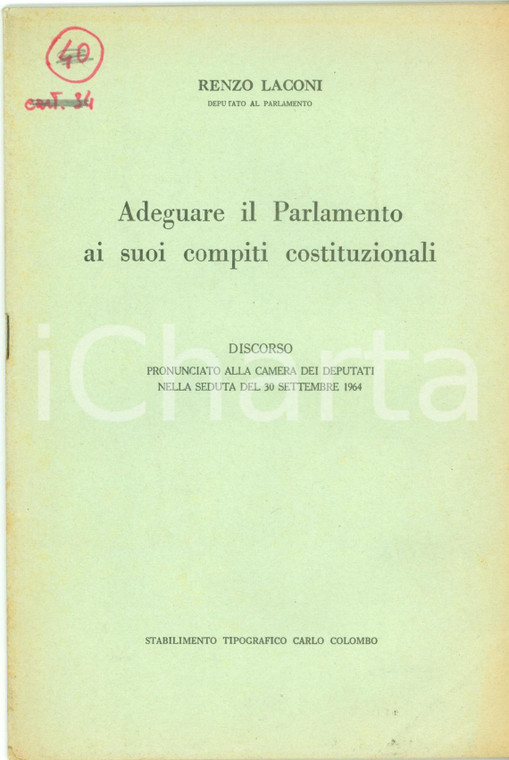 1964 Renzo LACONI Adeguare Parlamento a compiti istituzionali CAMERA DEPUTATI