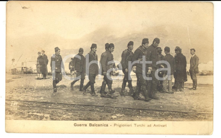 1912 GUERRA BALCANICA ALBANIA Prigionieri turchi ad ANTIVARI *Cartolina FP NV