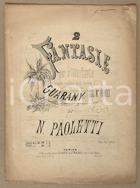 1875 ca N. PAOLETTI 2 fantasie per pianoforte da GUARANY di GOMEZ - N. 1 op. 208