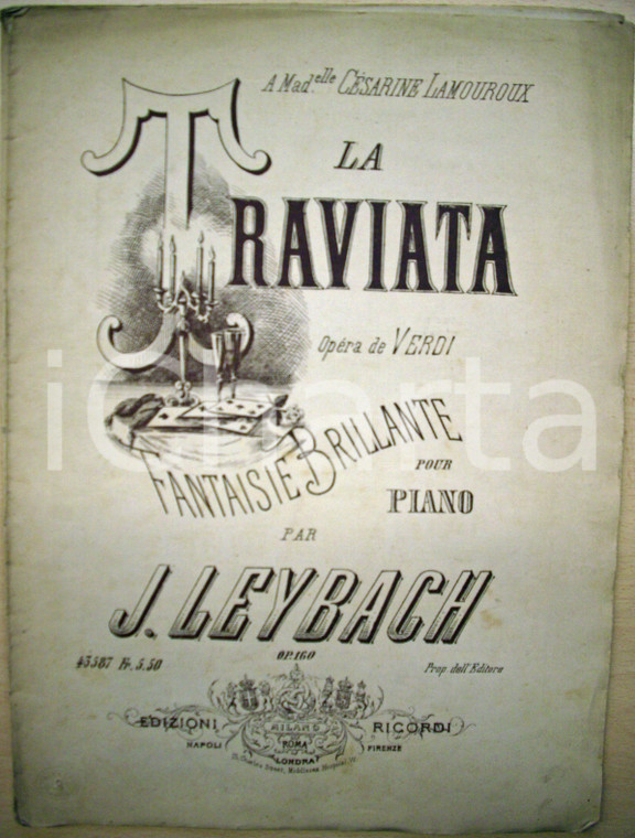 1890 ca Spartito J. LEYBACH Fantasia Brillante TRAVIATA