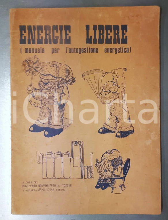 1980 ca ENERGIE LIBERE Manuale autogestione energetica - Lotta al nucleare *RARO