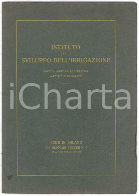 1925 ca MILANO Istituto per lo Sviluppo dell'Irrigazione *ILLUSTRATO 19 pp.