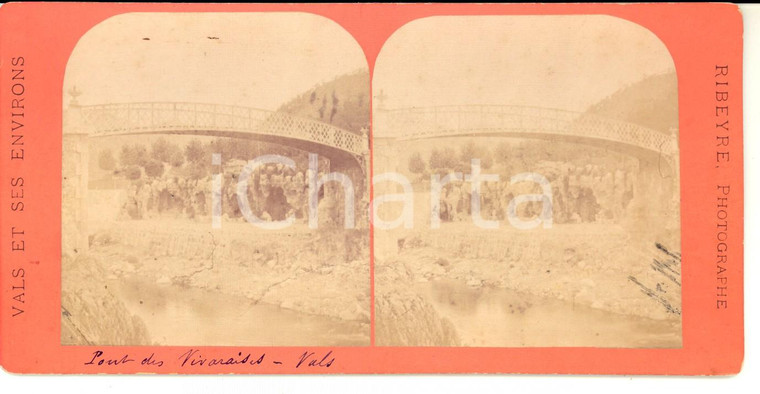 1880 VALS-LES-BAINS (F) Pont des Vivaraises *Photo stéréoscopique 18x9 cm