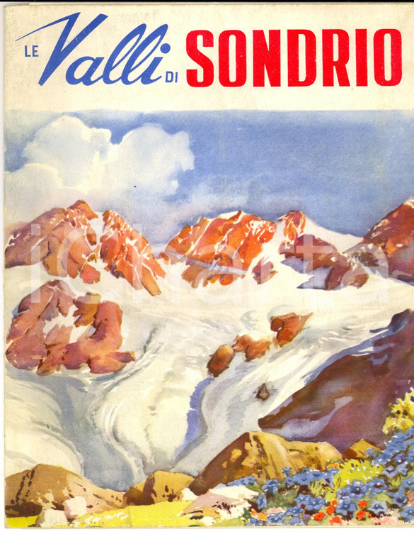 1950 ca TURISMO VALLI DI SONDRIO *Pubblicazione pieghevole ILLUSTRATA con mappa