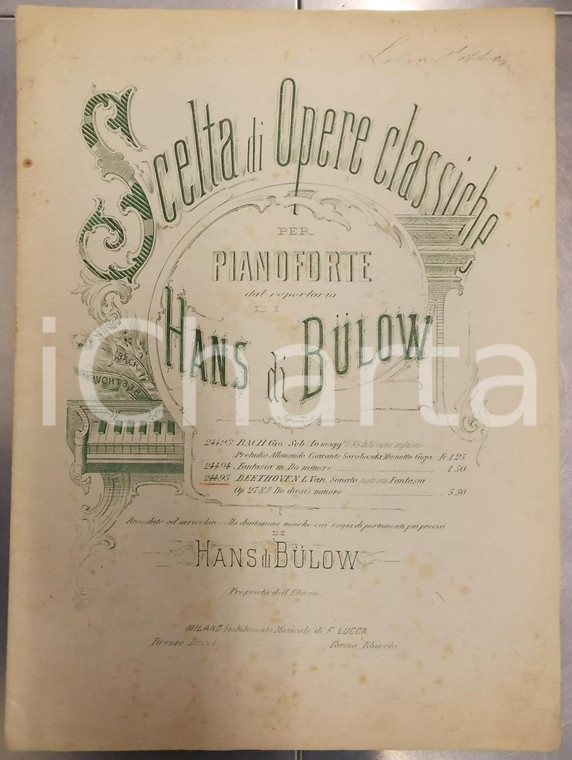 1880 ca Hans di BULOW Scelta di opere classiche *Spartito Francesco LUCCA