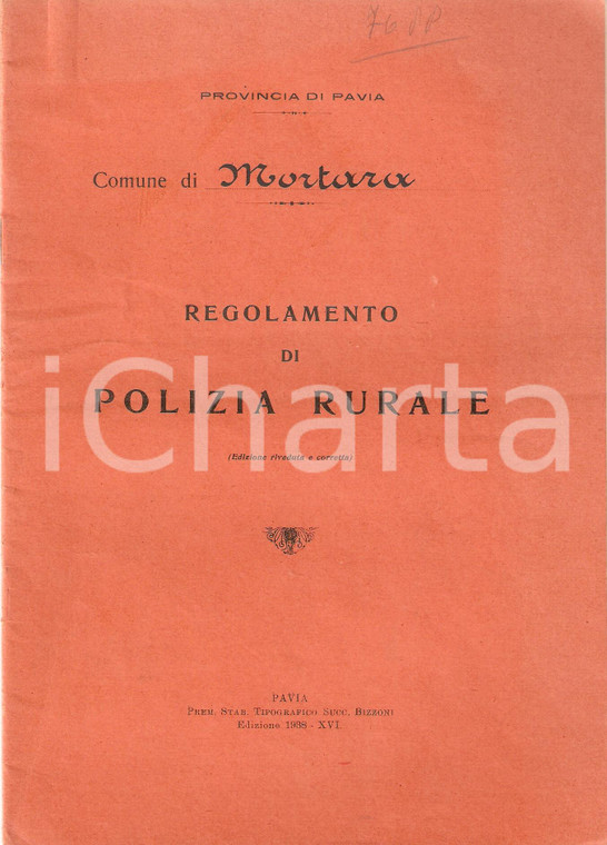 1938 MORTARA (PV) Regolamento di Polizia Rurale *Libretto