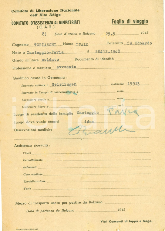 1945 CASTEGGIO Liberazione ALTO ADIGE Avv. Italo TORLASCHI internato GEISLINGEN