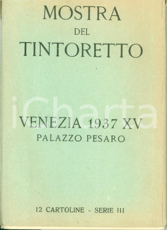 1937 VENEZIA PALAZZO PESARO Mostra del TINTORETTO 12 cartoline serie III