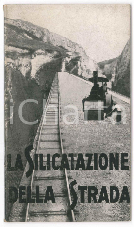 1935 MILANO Società MONTECATINI La silicatazione della strada *Libretto