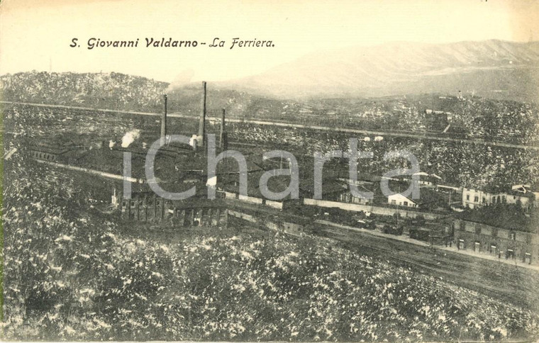 1900 ca SAN GIOVANNI VALDARNO (AR) Veduta della FERRIERA *Cartolina FP NV