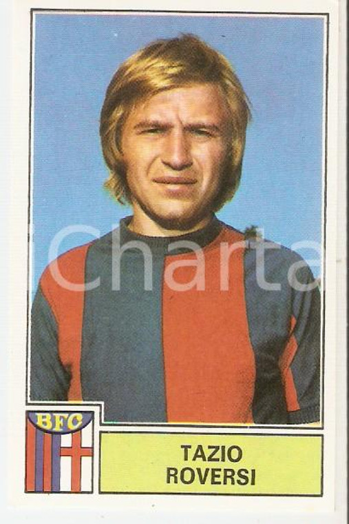 PANINI - CALCIATORI 1971 - 1972 Figurina Tazio ROVERSI *Serie A BOLOGNA