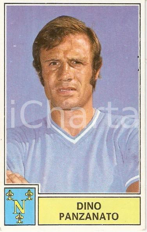 PANINI - CALCIATORI 1971 - 1972 Figurina bisvalida Dino PANZANATO Serie A NAPOLI