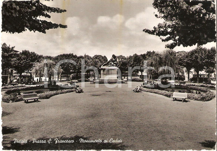1957 PISTOIA Piazza San Francesco - Monumento ai caduti *Cartolina FG VG