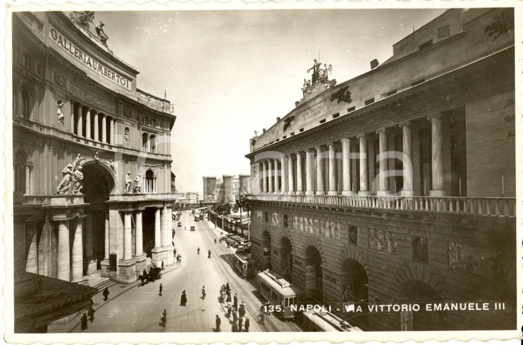 1942 NAPOLI Via VITTORIO EMANUELE III e ingresso Galleria UMBERTO I *ANIMATA FP