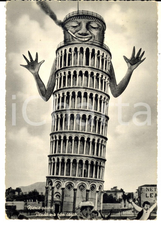 1956 PISA Torre pendente fuma sigaretta - Pendo ma non casco *Cartolina CURIOSA