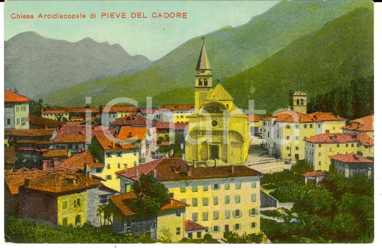 1915 ca PIEVE DI CADORE (BL) Chiesa Arcidiaconale *Cartolina FP NV