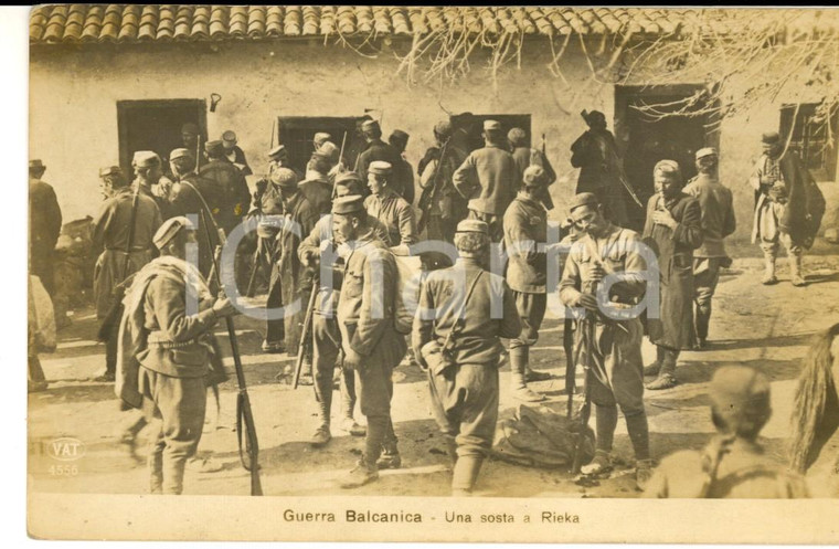 1912 GUERRA BALCANICA Una sosta a Rieka *Cartolina postale FP NV