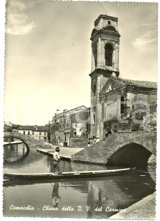 1950 ca COMACCHIO (RA) Barca remi Chiesa Beata Vergine CARMINE *Cartolina FG VG